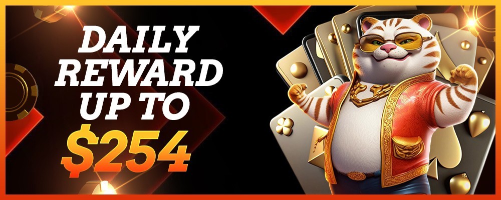 DAILY REWARD UP TO $254